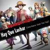 Hay Que Luchar (One Piece: Over The Top) - Single