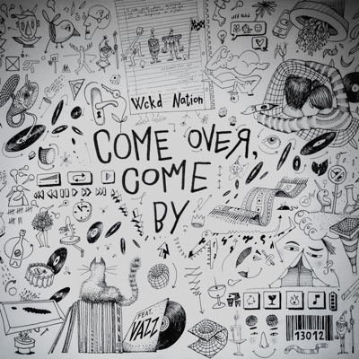 Come Over, Come by (feat. Vazz) - Single