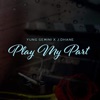 Play My Part (feat. J Dhane) - Single