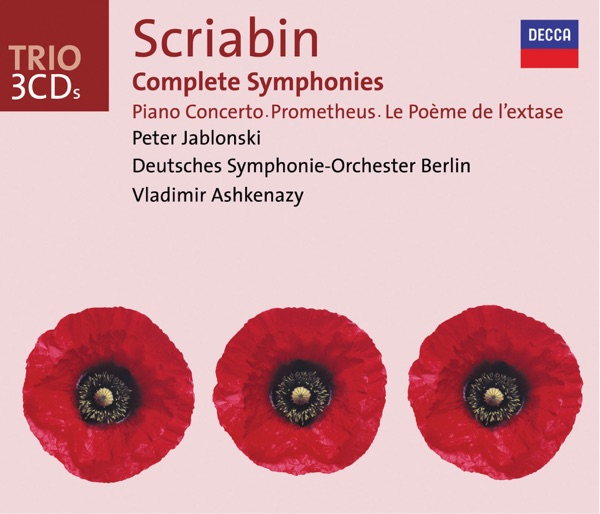 Scriabin: Complete Symphonies - Piano Concerto - Prometheus - Le Poème de l'extase