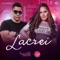 Lacrei (feat. Perlla) - Dj Magrão lyrics