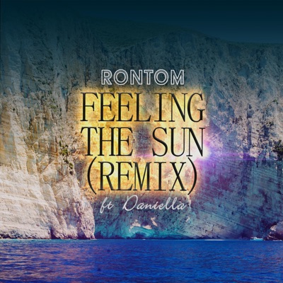 Feeling the Sun (feat. Daniella) [Deep House Remix] - Single