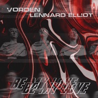 Be My Love - Single - Lennard Elliot & Vorden