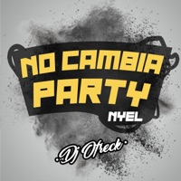 No Cambia Party (feat. N-Yel) - Single - DJ Ofreck