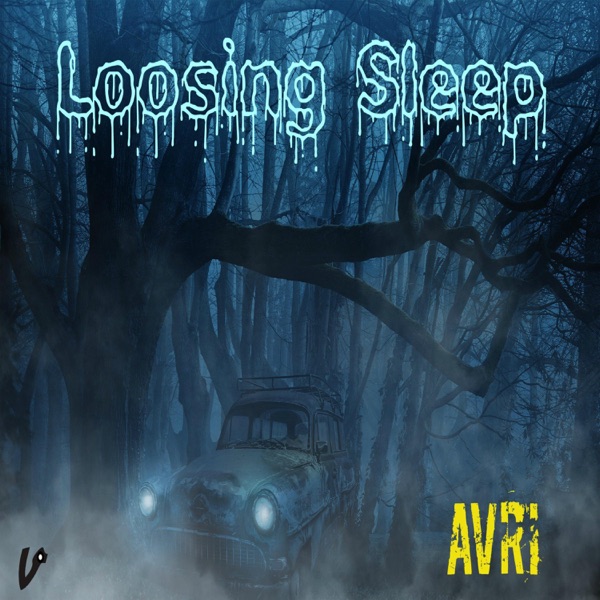 Loosing Sleep - Single - Avri