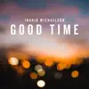 Stream & download Good Time - Single