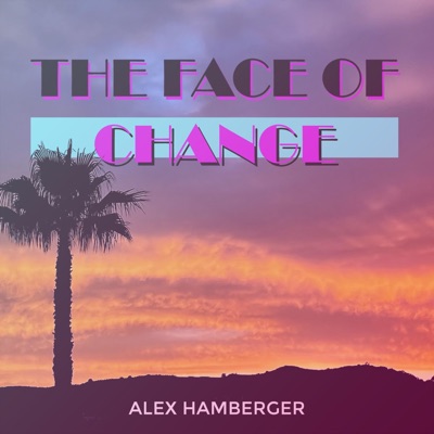 The Face of Change (feat. Nailah Hunter, Joshua Linsky & Cadmar Fitzhugh) - Single