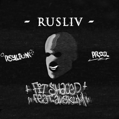 Rusliv (feat. Avskum & Psylium) - Single