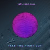 Take the Night Out - Single