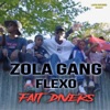 Zola Gang & Flexo