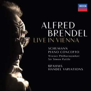 Schumann: Piano Concerto - Brahms: Variations & Fugue on a Theme by Handel (Live in Vienna)