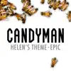 Stream & download Helen's Theme (from "Candy Man") [Epic Version] - Single