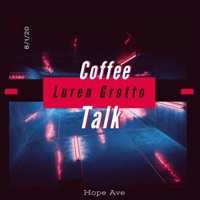 Coffee Talk - EP - Luren Grotto