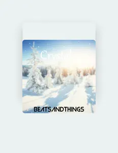 聆聽 BeatsAndThings、觀看音樂影片、閱讀小傳、查看巡演日期等！
