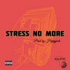 Stress No More - Single