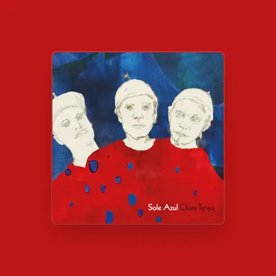 Listen to Sole Azul, watch music videos, read bio, see tour dates & more!