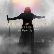 Heart. Passion. Pursuit.: Live at Passion City Church - Tasha Cobbs Leonard