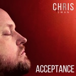 Chris Swan - Acceptance