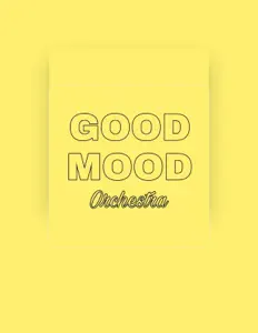 Good Mood Orchestra: песни, клипы, биография, даты выступлений и многое другое.