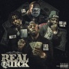 Real Quick (feat. Los, Nutty & Rio da Yung Og) - Single