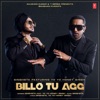 Singhsta - Billo Tu Agg (feat. Yo Yo Honey Singh)