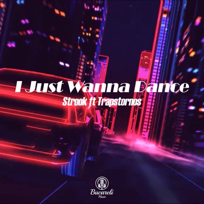 I Just Wanna Dance (feat. Trapstornos) - Single