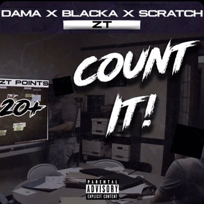 Count It (feat. Dama, Blacka & Scratch) - Single