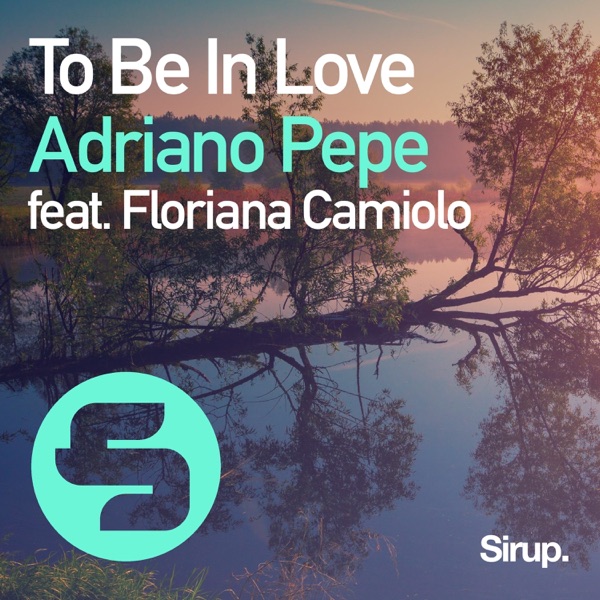 To Be in Love (feat. Floriana Camiolo) - Single