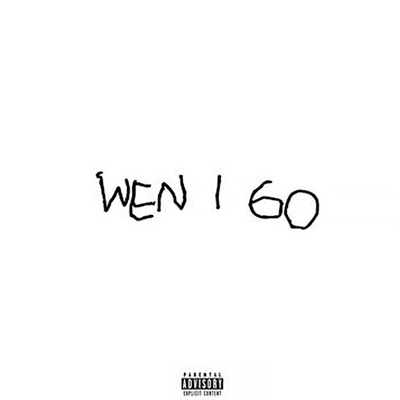 Wen I Go - Single