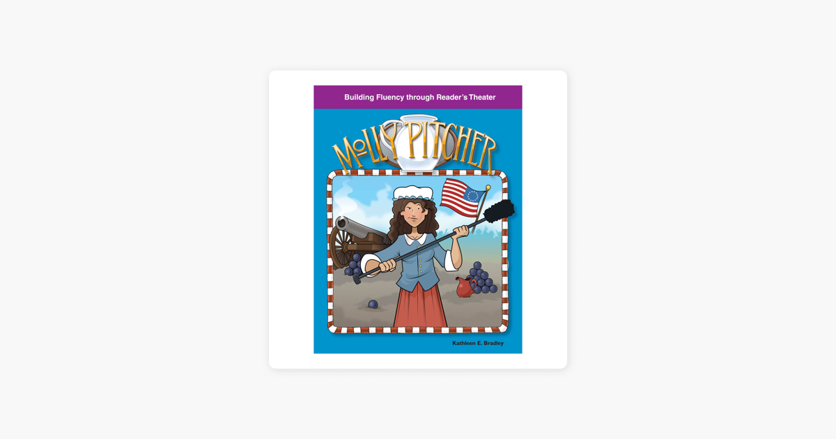 ‎Molly Pitcher: Building Fluency through Reader's Theater on Apple Books