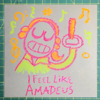 I Feel Like Amadeus - Single