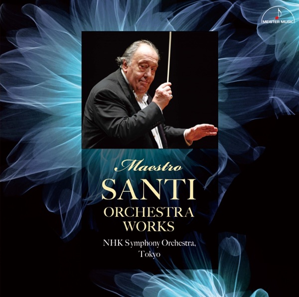 Maestro Santi Orchestra Works