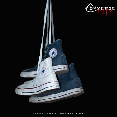 Converse (feat. Holy M & DannyBoy Trilla) [Remix] - Single
