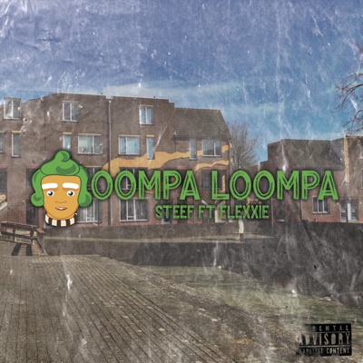Oompa Loompa (feat. Flexxie) - Single