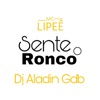 Sente o Ronco (feat. Dj Aladin GDB) - Single