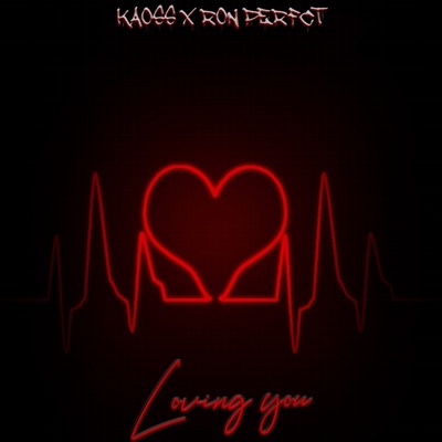 Loving you (feat. KAO$$) - Single