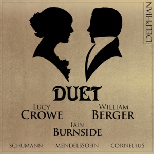 Duet: Mendelssohn - Schumann - Cornelius