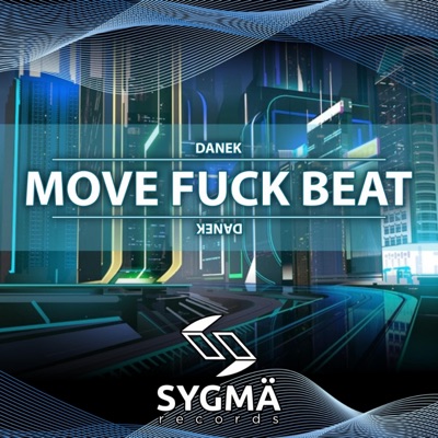 Move Fuck Beat - Single