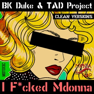 I F****d Mdonna - EP