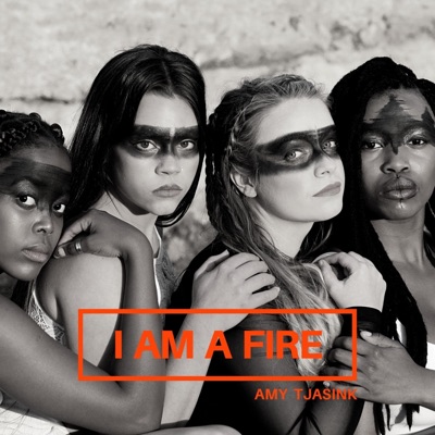 I Am a Fire - Single