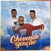 Chovendo Benção (feat. Thiaguinho MT & JS o Mão de Ouro) - Single