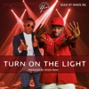 Turn On the Light - Single