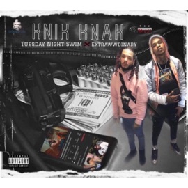 Knik Knak (feat. TuesdayNightSwim) Extrawwdinary