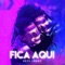 Fica Aqui artwork