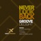 Never Look Back (K.A.L.I.L. Remix) - Groove Delight lyrics