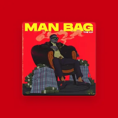 Listen to Man Bag, watch music videos, read bio, see tour dates & more!