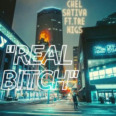 Real Bitch (feat. Tre Wigs) - Single