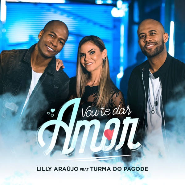 Vou Te Dar Amor (feat. Turma do Pagode)