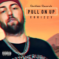 Pull On Up - Single - C Grizzy