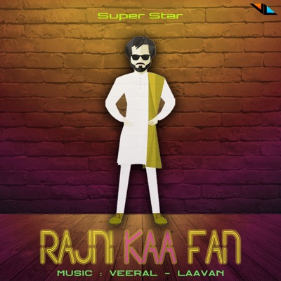 Rajni Kaa Fan (feat. Laavan Gone & Jesus Mehta) - Single
